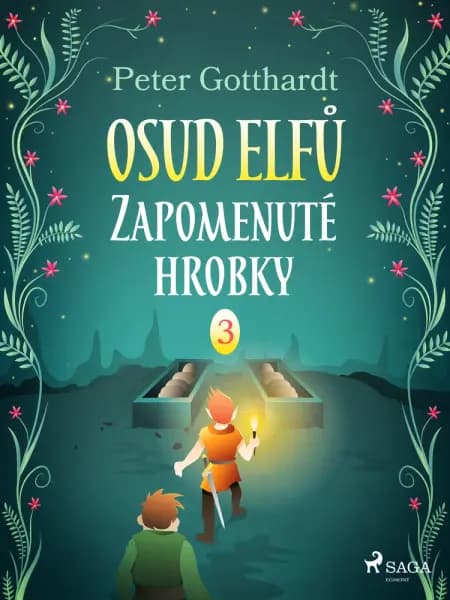 Osud Elfů 3: Zapomenuté hrobky af Peter Gotthardt