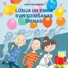 Lūsija un Emma svin dzimšanas dienas af Line Kyed Knudsen