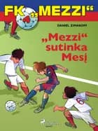 FK „Mezzi" 4. „Mezzi" sutinka Mesį af Daniel Zimakoff