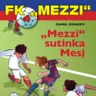 FK „Mezzi'' 4. „Mezzi'' sutinka Mesį af Daniel Zimakoff