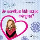 Kara iš raidės „K'' 2 - Ar norėtum būti mano mergina? af Line Kyed Knudsen
