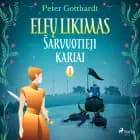 Elfų likimas I. Šarvuotieji kariai af Peter Gotthardt