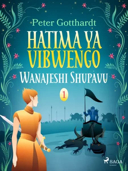 Hatima ya Vibwengo 1: Wanajeshi Shupavu af Peter Gotthardt