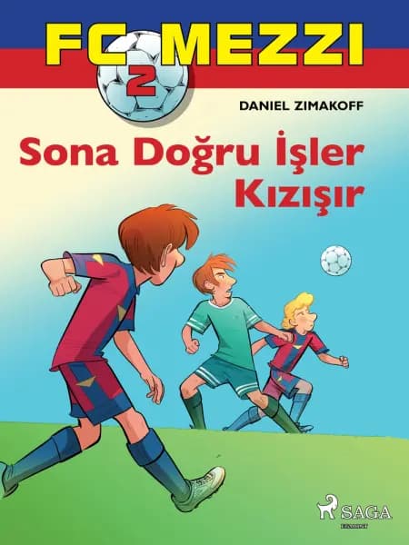 FC Mezzi 2: Sona Doğru İşler Kızışır af Daniel Zimakoff