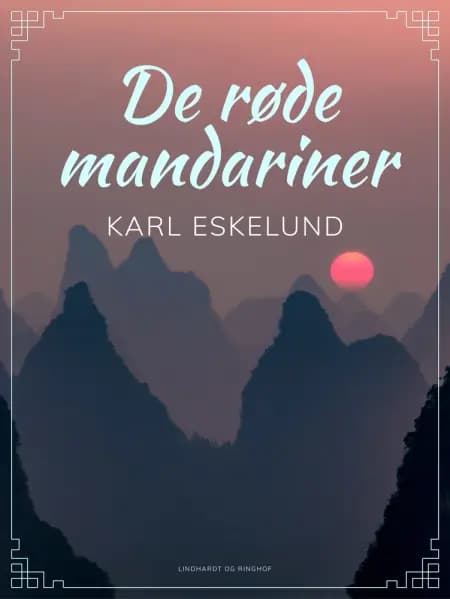 De røde mandariner af Karl Johannes Eskelund