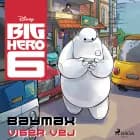 Big Hero 6 - Baymax viser vej af Disney
