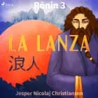 Ronin 3 - La lanza af Jesper Nicolaj Christiansen