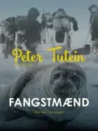 Fangstmænd af Peter Tutein