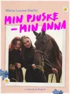 Min Pjuske - Min Anna af Marie-Louise Wallin