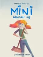 Mini blander sig af Christine Nöstlinger