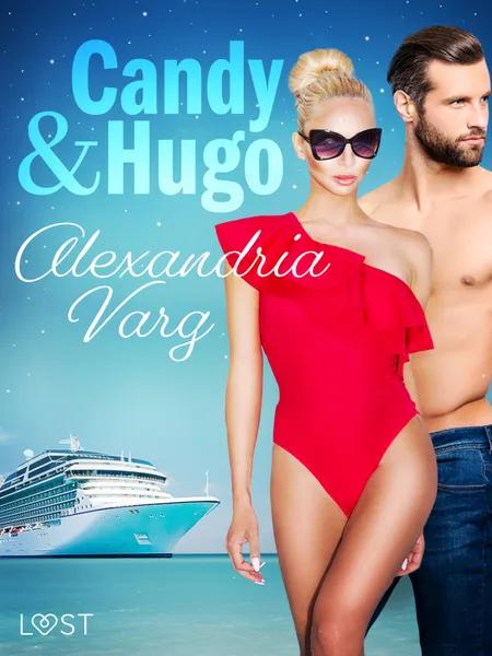 Candy och Hugo - erotisk novell af Alexandria Varg