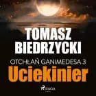 Otchłań Ganimedesa 3: Uciekinier af Tomasz Biedrzycki