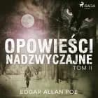 Opowieści nadzwyczajne - Tom II af Edgar Allan Poe