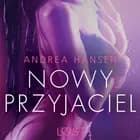 Nowy przyjaciel - opowiadanie erotyczne af Andrea Hansen