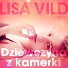 Dziewczyna z kamerki - opowiadanie erotyczne af Lisa Vild
