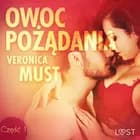 Owoc pożądania I - opowiadanie erotyczne af Veronica Must