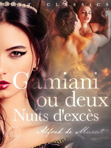 LUST Classics: Gamiani ou deux Nuits d'excès af Alfred de Musset