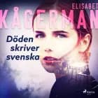 Döden skriver svenska af Elisabet Kågerman