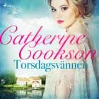 Torsdagsvännen af Catherine Cookson