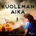 Kuoleman aika: Osa 1 af Jesper Bugge Kold