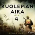 Kuoleman aika: Osa 4 af Jesper Bugge Kold