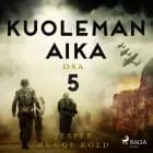 Kuoleman aika: Osa 5 af Jesper Bugge Kold