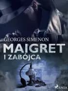 Maigret i zabójca af Georges Simenon