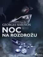 Noc na rozdrożu af Georges Simenon