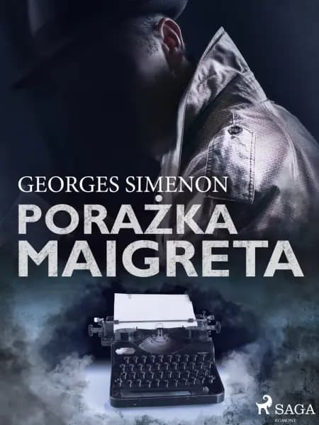 Porażka Maigreta af Georges Simenon
