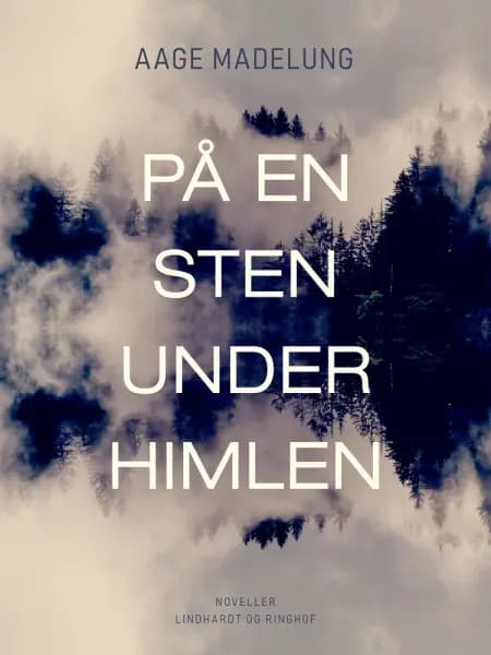 På en sten under himlen af Aage Madelung
