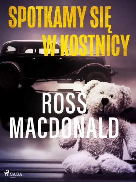 Spotkamy się w kostnicy af Ross Macdonald