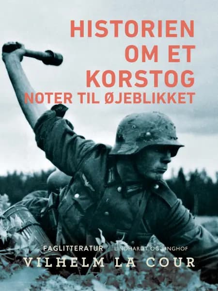 Historien om et korstog. Noter til øjeblikket af Vilhelm La Cour