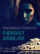 Færdigt arbejde af Frederick Forsyth