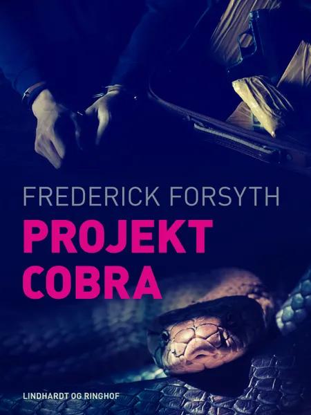 Projekt Cobra af Frederick Forsyth