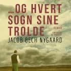 ...Og hvert sogn sine trolde af Jacob Bech Nygaard