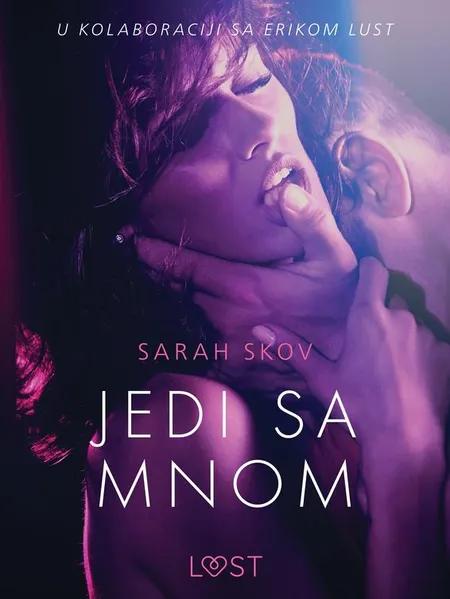 Jedi sa mnom - Seksi erotika af Sarah Skov