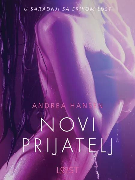 Novi prijatelj - Seksi erotika af Andrea Hansen