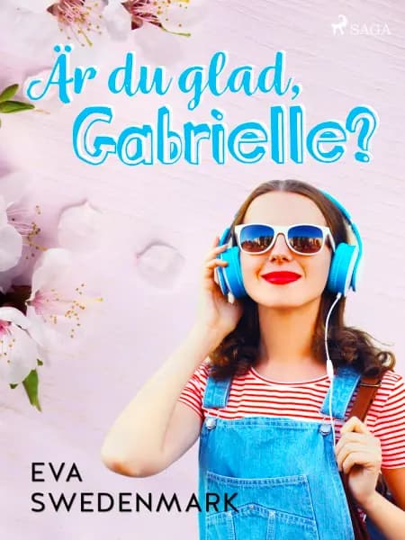 Är du glad, Gabrielle? af Eva Swedenmark