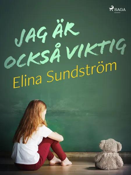 Jag är också viktig af Elina Sundström