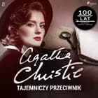 Tajemniczy przeciwnik af Agatha Christie