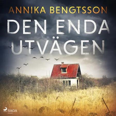 Den enda utvägen af Annika Bengtsson
