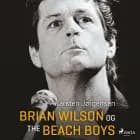 Brian Wilson og The Beach Boys af Karsten Jørgensen