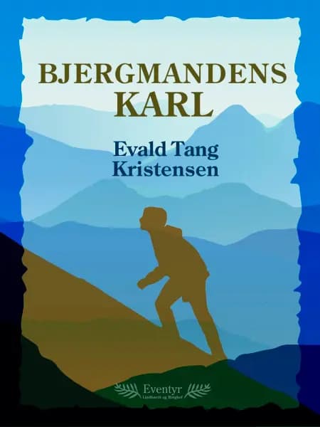 Bjergmandens karl af Evald Tang Kristensen