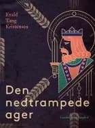 Den nedtrampede ager af Evald Tang Kristensen