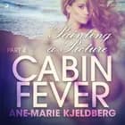 Cabin Fever 4: Painting a Picture af Ane-Marie Kjeldberg
