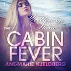 Cabin Fever 1: Written in Stone af Ane-Marie Kjeldberg