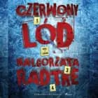 Czerwony lód af Małgorzata Radtke