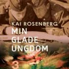 Min glade ungdom af Kai Rosenberg