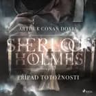 Případ totožnosti af Arthur Conan Doyle