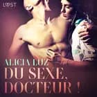 Du sexe, docteur ! - Une nouvelle érotique af Alicia Luz